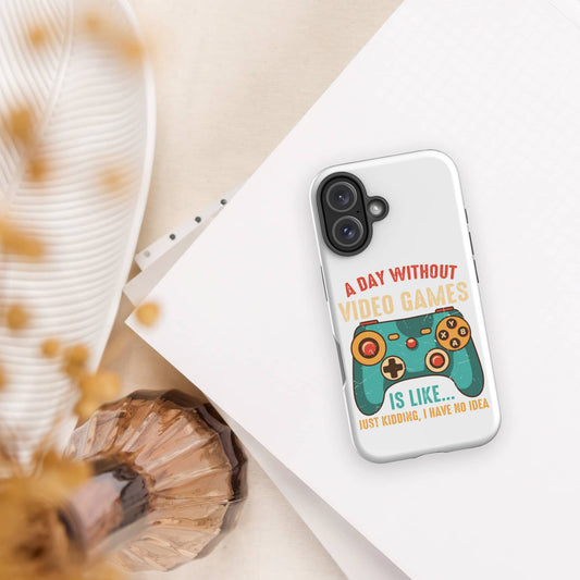 A Day Without Video Games Design Tough iPhone Case